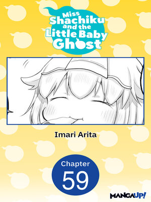 cover image of Miss Shachiku and the Little Baby Ghost, Chapter 59
